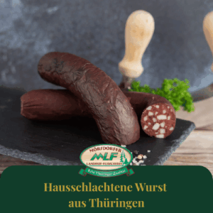 Hausschlachtene Wurst aus Thüringen